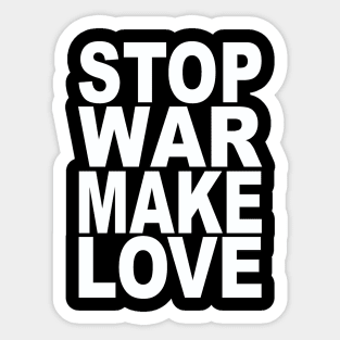 Stop war make love Sticker